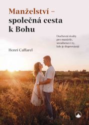 Manželství - společná cesta k Bohu (PDF) image:Image Manželství - společná cesta k Bohu (PDF)