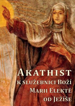 image:Image Akathist k služebnici Boží Marii Elektě od Ježíše