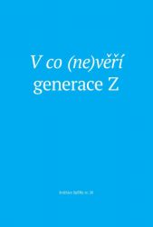 image:Image V co nevěří generace Z