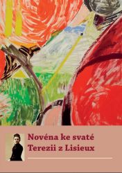 Novéna ke svaté Terezii z Lisieux image:Image Novéna ke svaté Terezii z Lisieux
