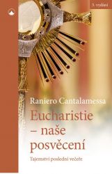 Eucharistie - naše posvěcení image:Image Eucharistie - naše posvěcení