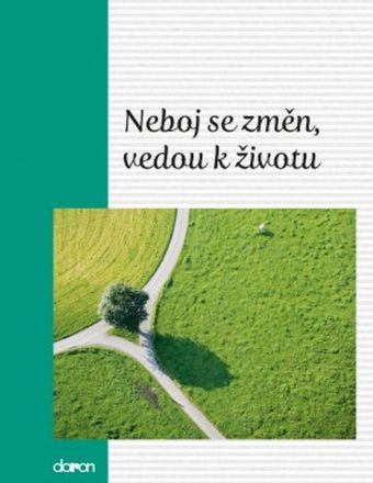 image:Image Neboj se změn, vedou k životu