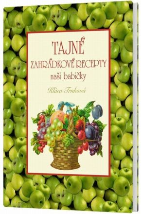 image:Image Tajné zahrádkové recepty naší babičky