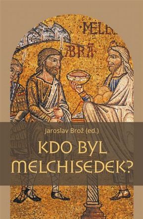 image:Image Kdo byl Melchisedek?