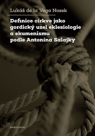 image:Image Definice církve jako gordický uzel eklesiologie a ekumenismu podle Antonína Salajky