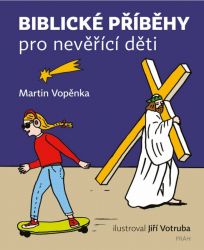 Biblické příběhy pro nevěřící děti image:Image Biblické příběhy pro nevěřící děti