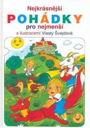 image:Image Nejkrásnější pohádky pro nejmenší s obrázky Vlasty Švejdové