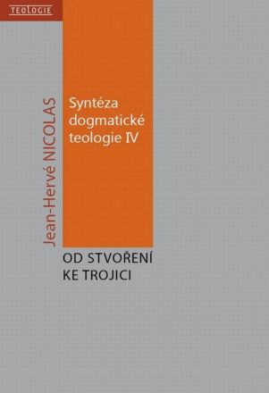 image:Image Syntéza dogmatické teologie IV, Od stvoření ke Trojici - Nicolas Jean-Hervé